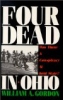 Four Dead In Ohio by William A. Gordon