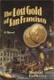 Lost Gold of San Francisco
