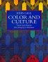 Color and Culture: Practice and Meaning from Antiquity to Abstraction