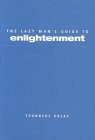 The Lazy Man's Guide to Enlightenment