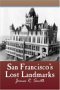 San Francisco Lost Landmarks