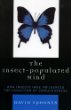 The Insect-Populated Mind: