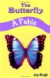 The Butterfly: A Fable
