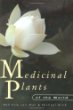 Medicinal Plants of the World: An Illustrated Scientific Guide to Important Medicinal Plants and Their Uses