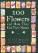 100 Flowers and How They Got Their Names