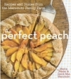 The Perfect Peach: Recipes and Stories from the Masumoto Family Farm