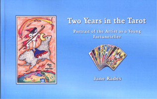 Two Years in the Tarot: by Jane Rades